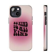 Be kind to all kind