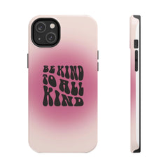 Be kind to all kind