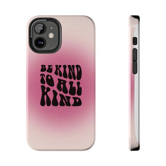 Be kind to all kind