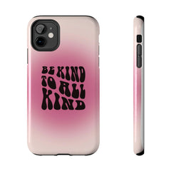 Be kind to all kind