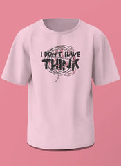 Jin “I Don’t Have Think” Tee